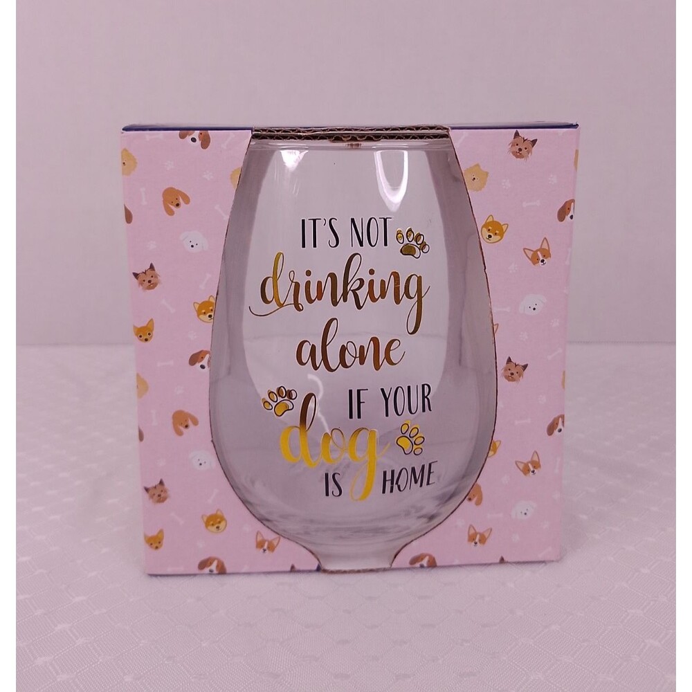 Stemless Wine Glass Gift Set It's Not Drinking Alone If Your Dog Is Home